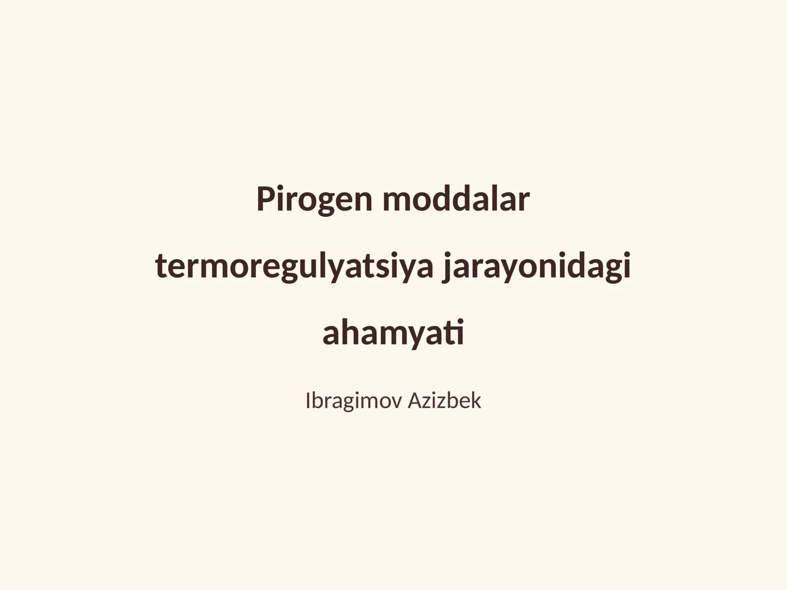 Pirogen moddalar termoregulyatsiya jarayonidagi ahamyati 1