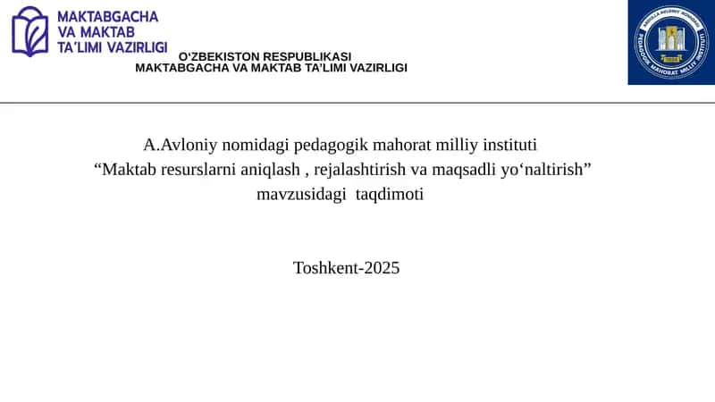 Maktab resurslarni aniqlash , rejalashtirish va maqsadli yo‘naltirish 1