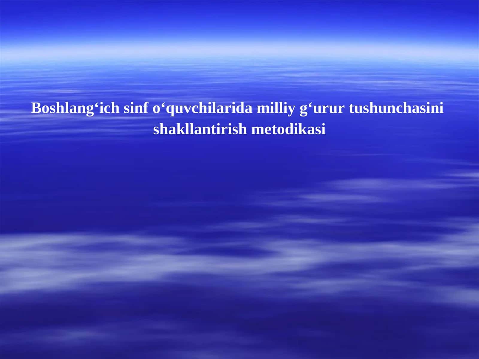 Boshlang‘ich sinf o‘quvchilarida milliy g‘urur tushunchasini  shakllantirish metodikasi 1