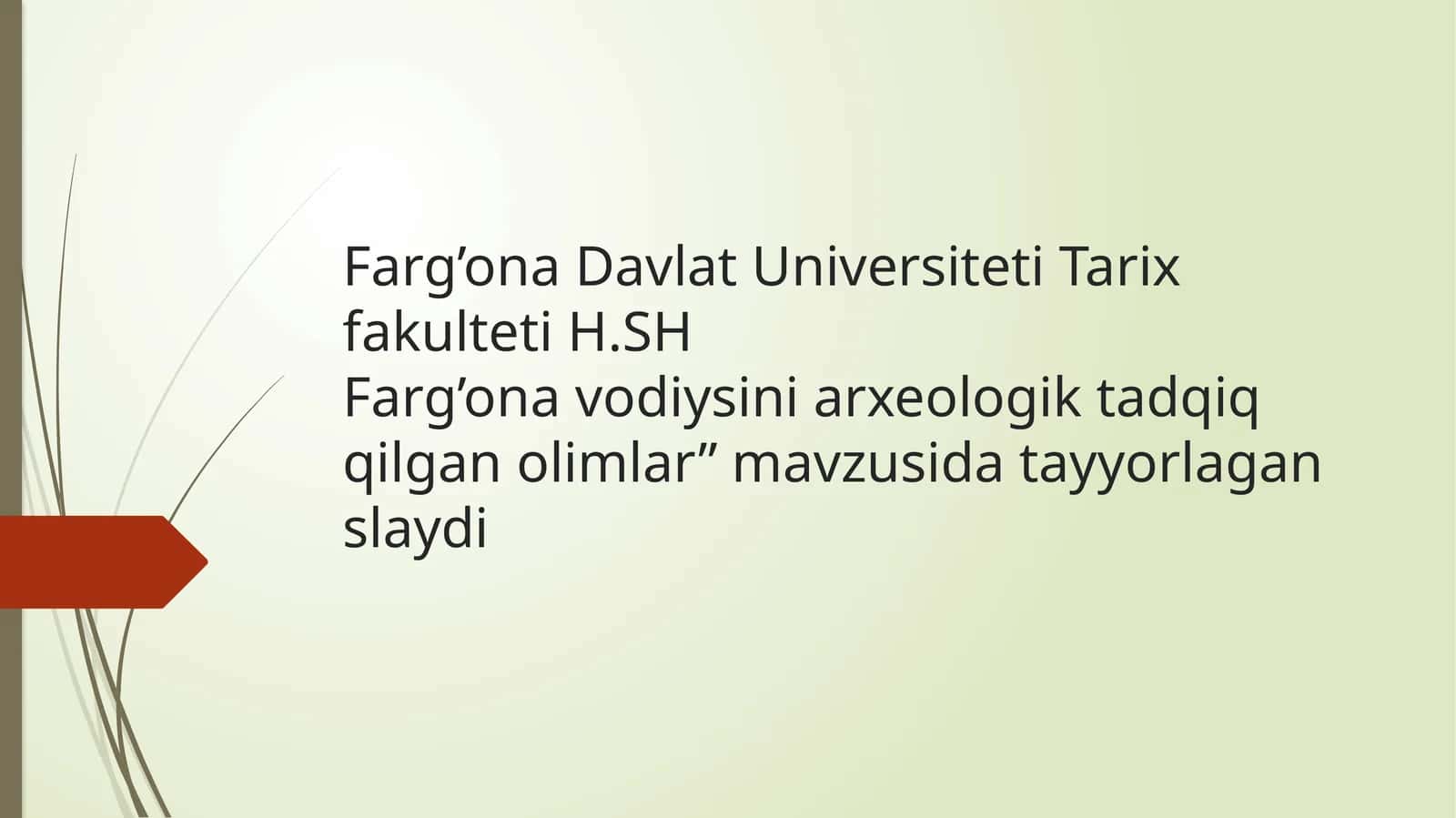 Farg’ona vodiysini arxeologik tadqiqotlari 1