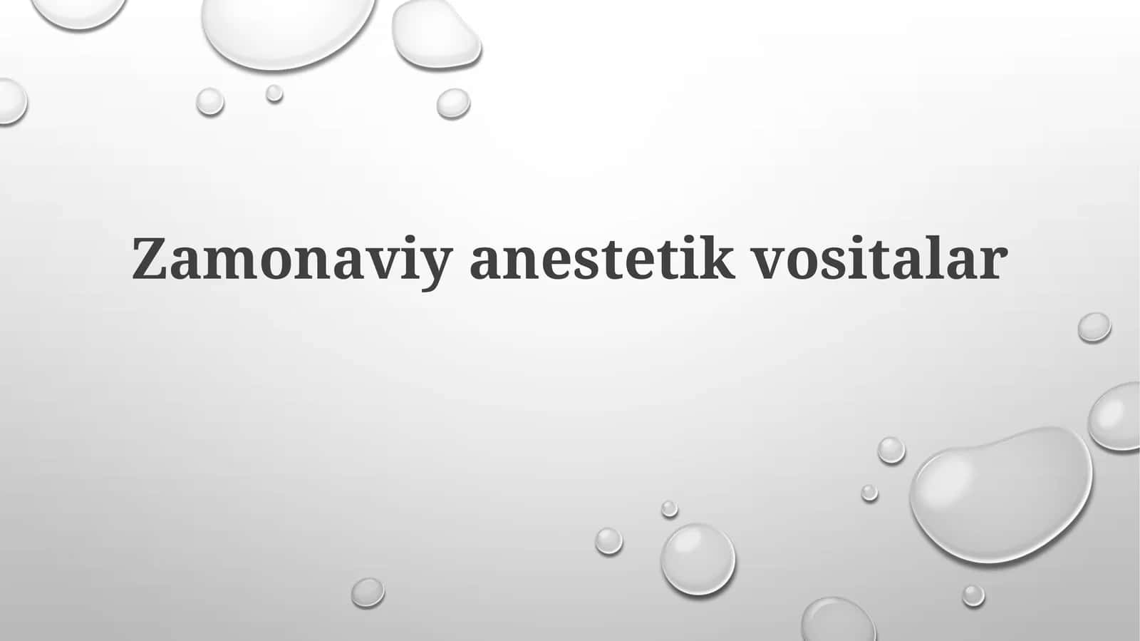 Zamonaviyanestetikvositalar 1