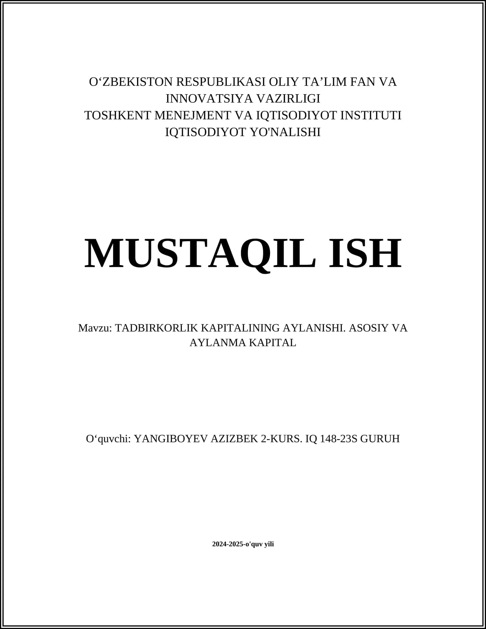 TADBIRKORLIK KAPITALINING AYLANISHI. ASOSIY VA AYLANMA KAPITAL 1