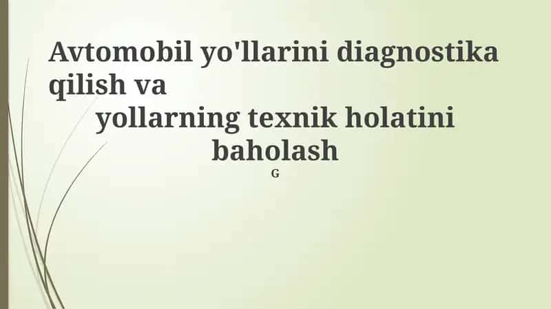 Avtomobil yo'llarini diagnostika qilish 1