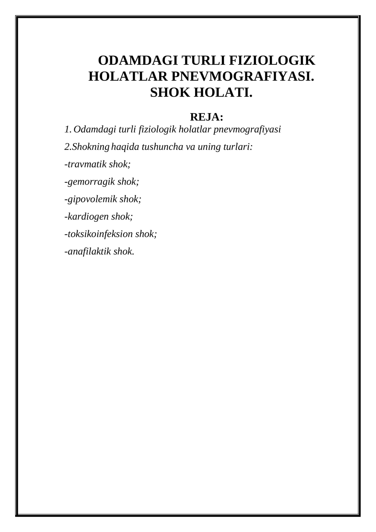 ODAMDAGI TURLI FIZIOLOGIK HOLATLAR PNEVMOGRAFIYASI. SHOK HOLATI 1