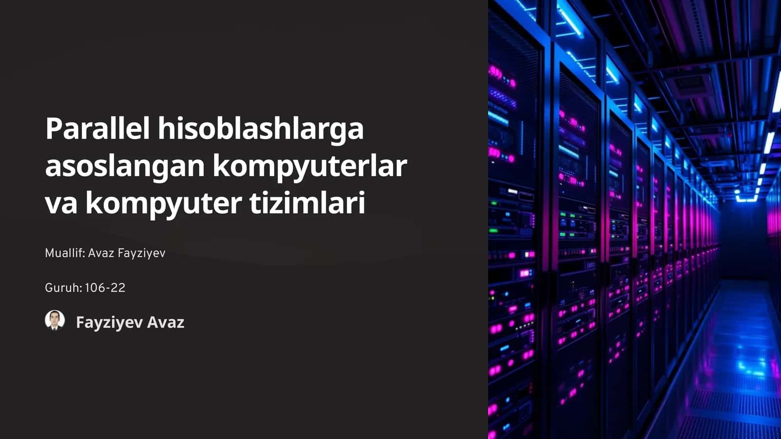 Parallel hisoblashlarga asoslangan kompyuterlar va kompyuter tizimlari 1