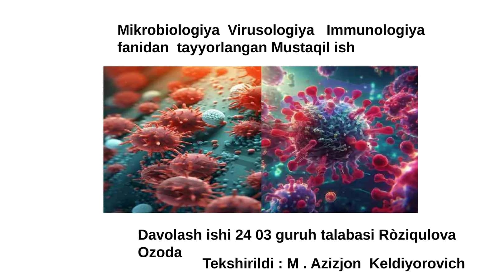 Mikrobiologiya Virusologiya Immunologiya fanidantayyorlangan 1