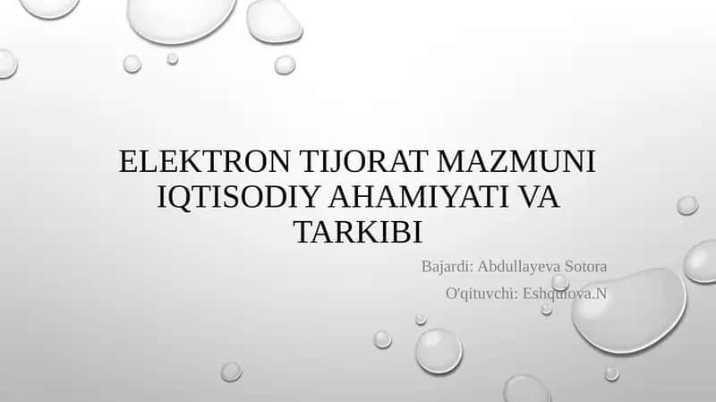 Elektron tijorat mazmuni iqtisodiy ahamiyati va tarkibi