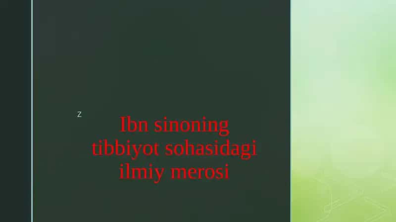 Ibn sinoning tibbiyot sohasidagi ilmiy merosi 1