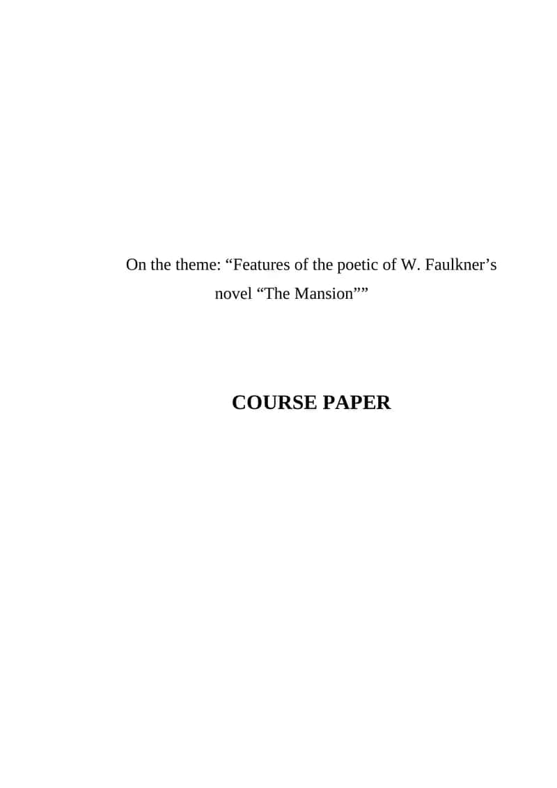 Features of the Poetic of W. Faulkner's Novel "The Mansion" 1