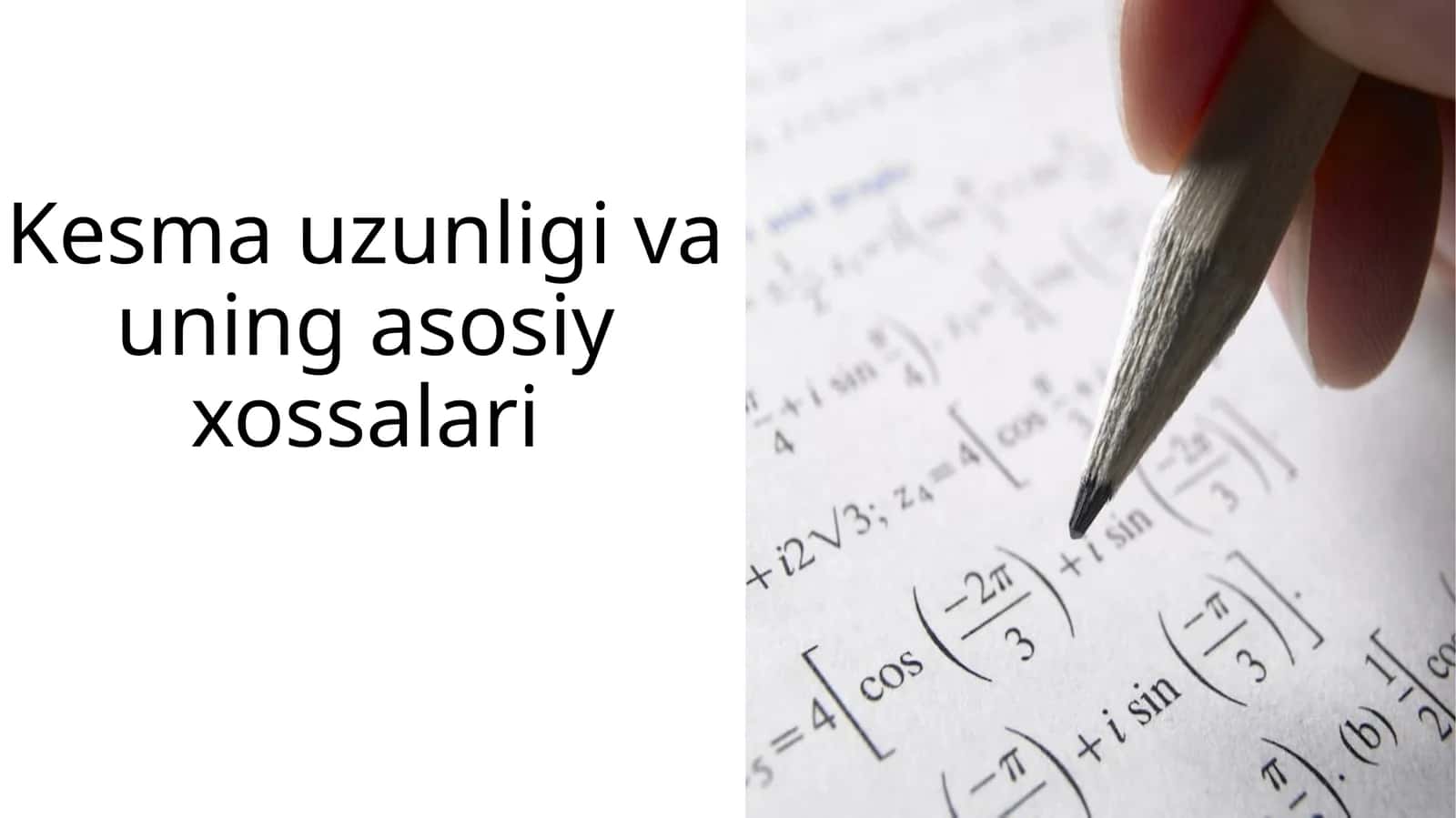 Kesma uzunligi va uning asosiy xossalari 1