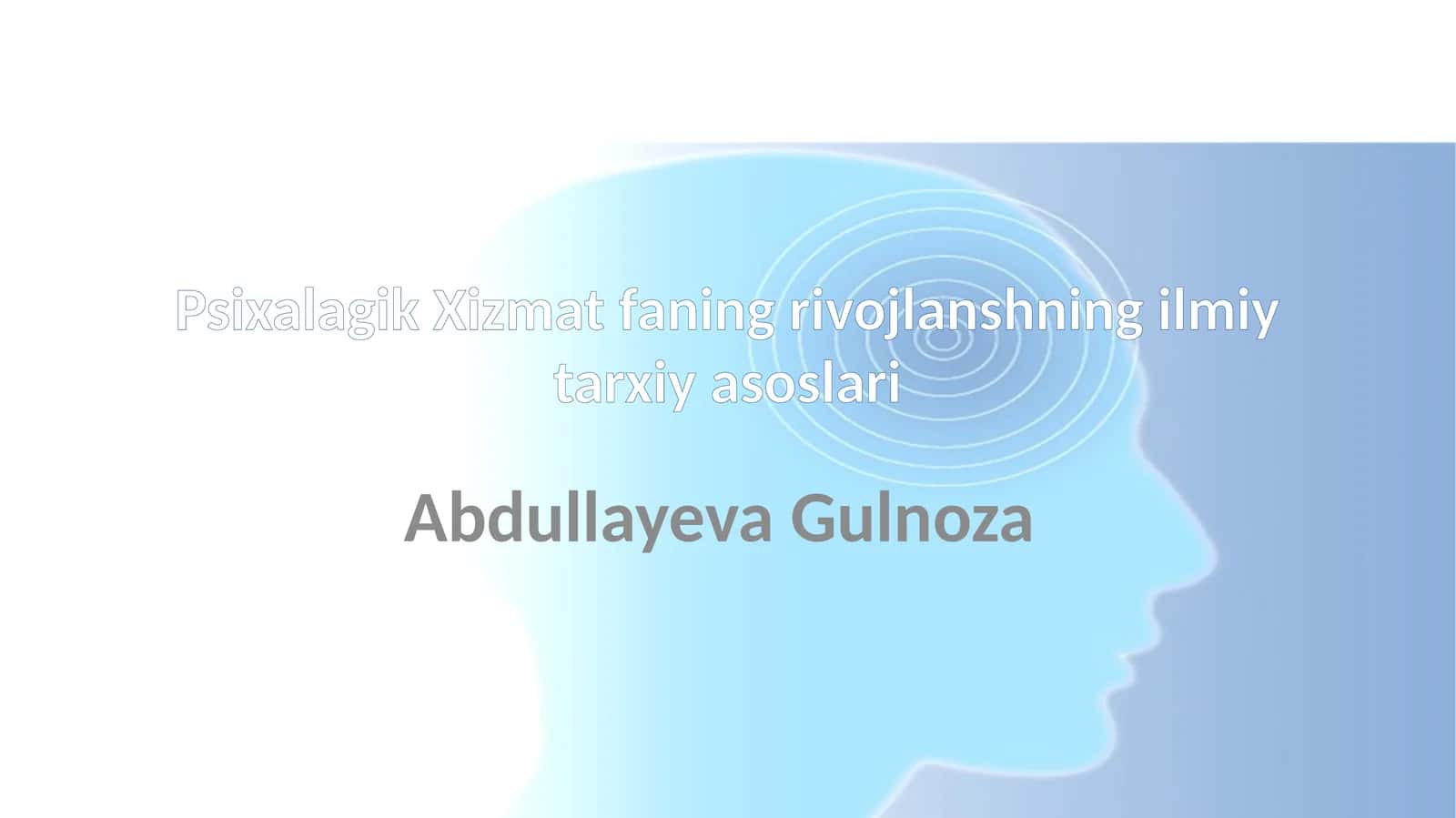 Psixalagik Xizmat faning rivojlanshning ilmiy tarxiy asoslari 1