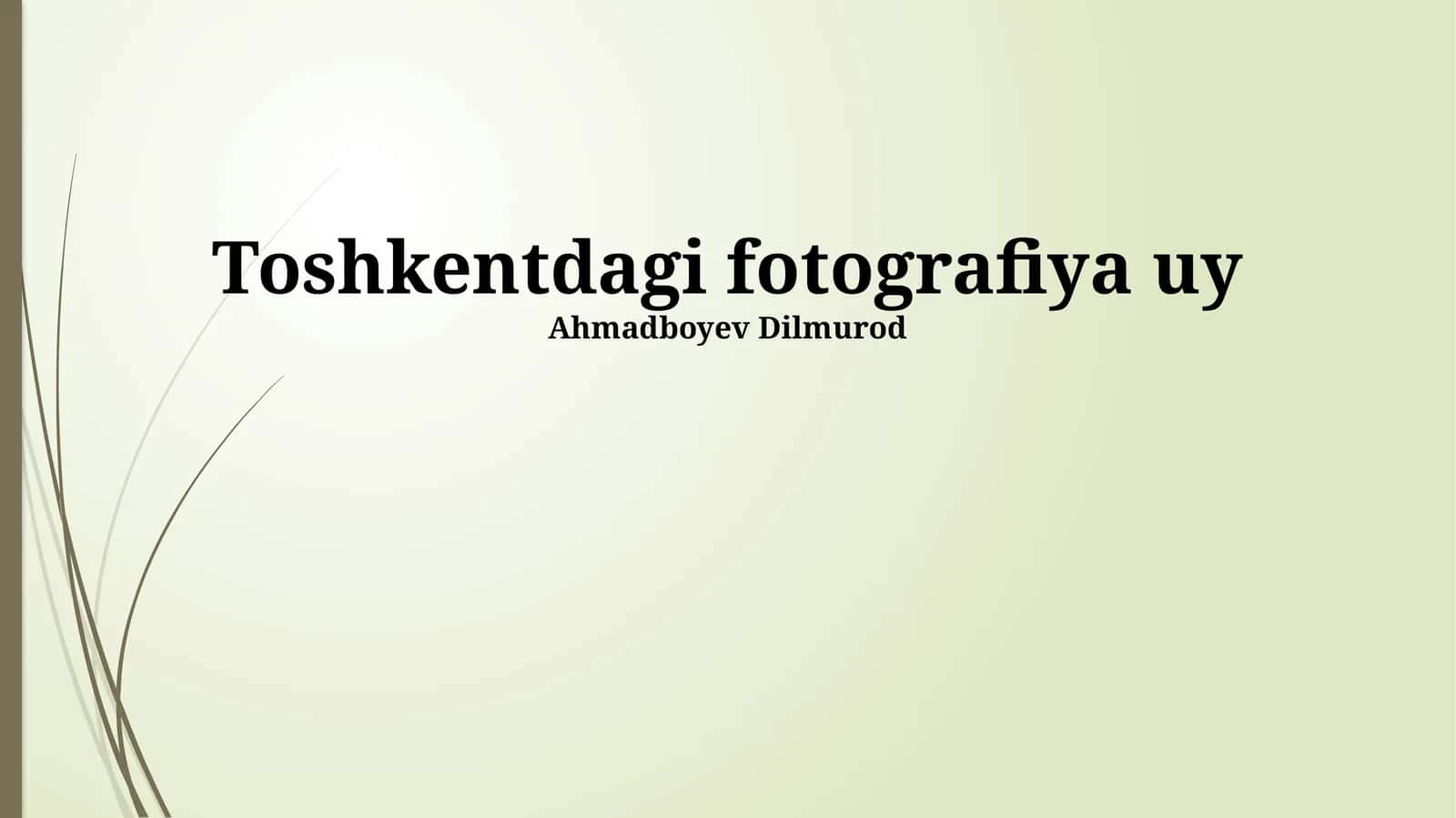 Toshkent Fotografiя Uyi: Tarix va Rivojlanish 1
