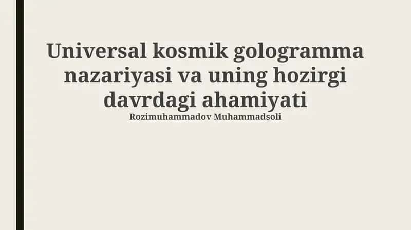 Universal kosmik gologramma nazariyasi va uning hozirgi davrdagi ahamiyati 1