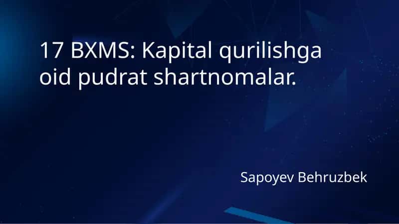 Kapital qurilishga oid pudrat shartnomalar 1