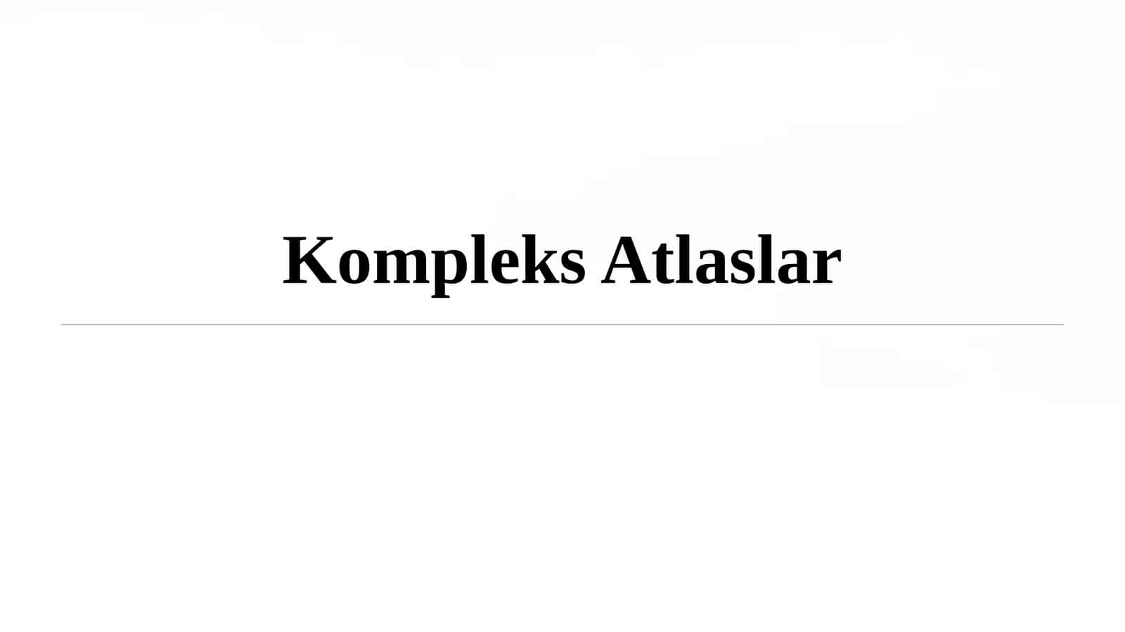 Kompleks atlaslar 1