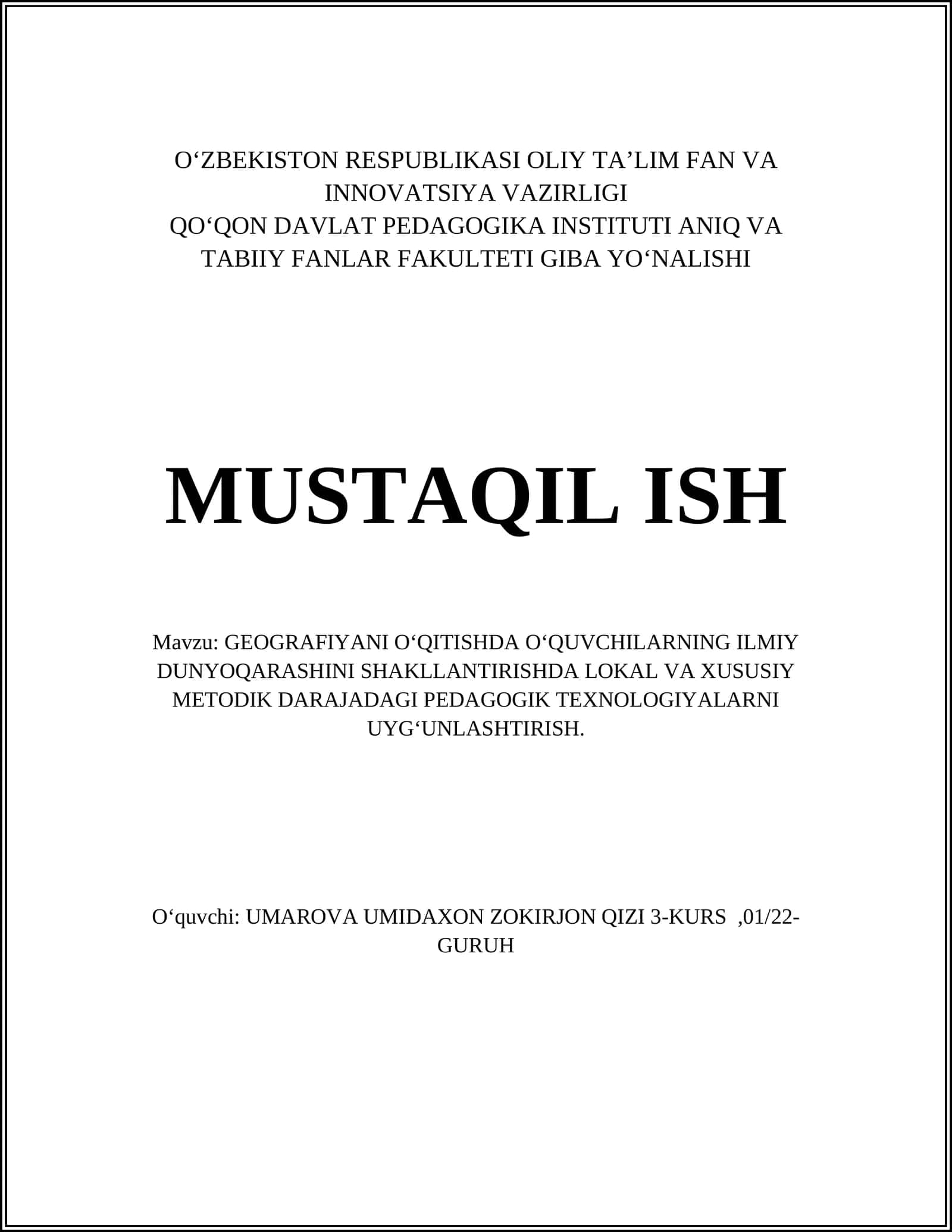 GEOGRAFIYANI OʻQITISHDA OʻQUVCHILARNING ILMIY DUNYOQARASHINI SHAKLLANTIRISHDA LOKAL VA XUSUSIY METODIK DARAJADAGI PEDAGOGIK TEXNOLOGIYALARNI UYGʻUNLASHTIRISH 1