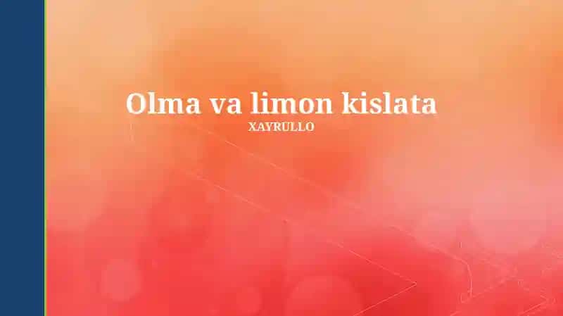 Olma va Limon Kislotasi