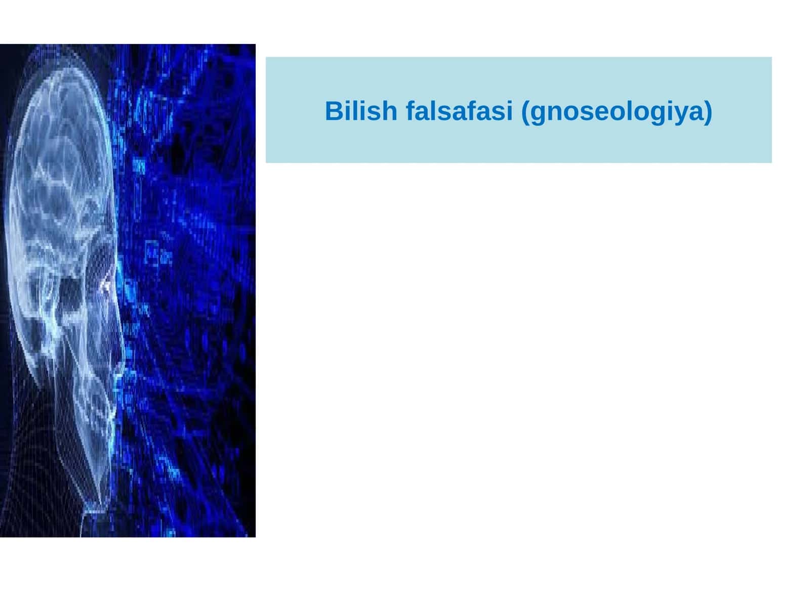Bilish falsafasi (gnoseologiya) 1
