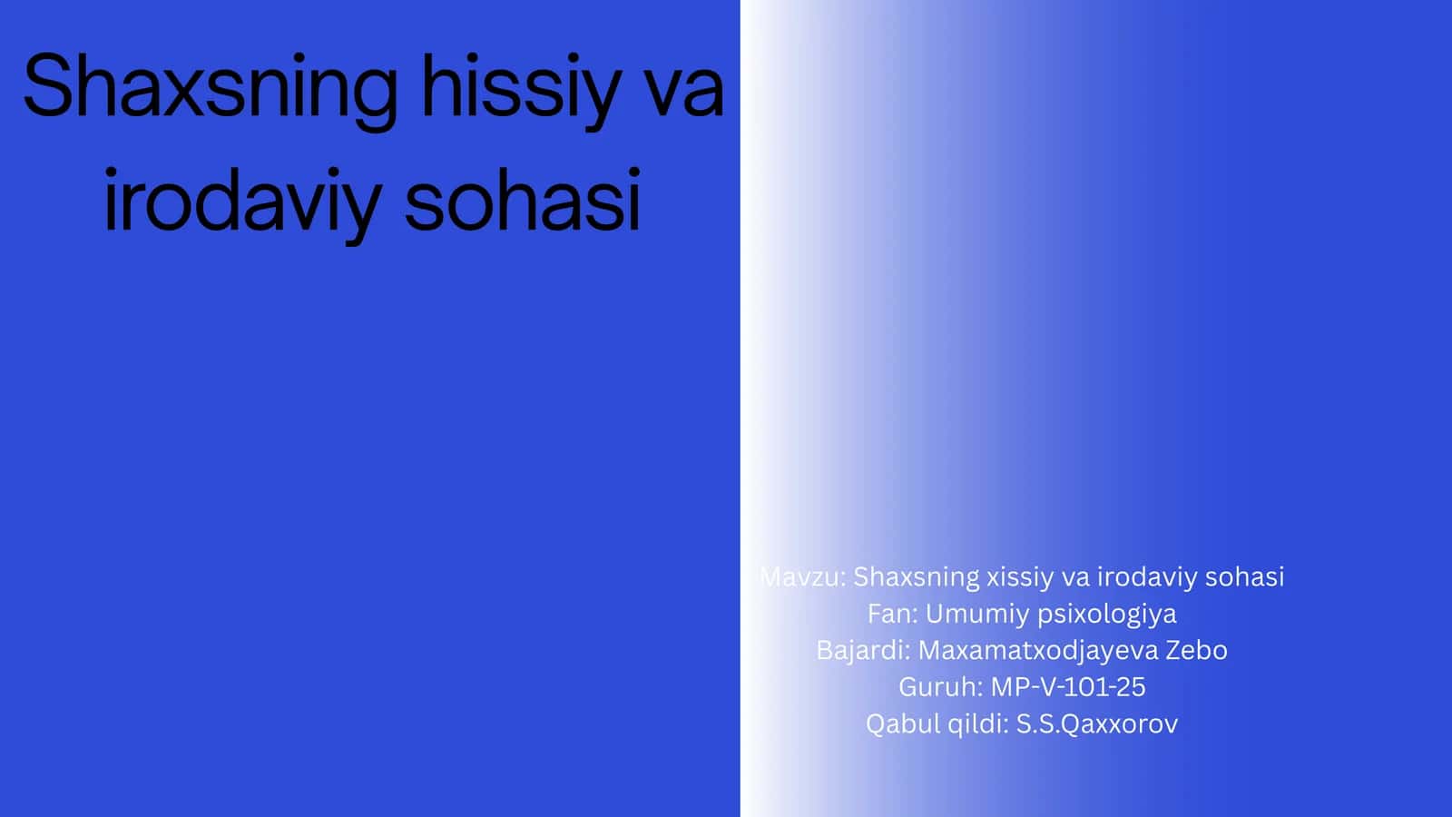 Shaxsning xissiy va irodaviy sohasi 1