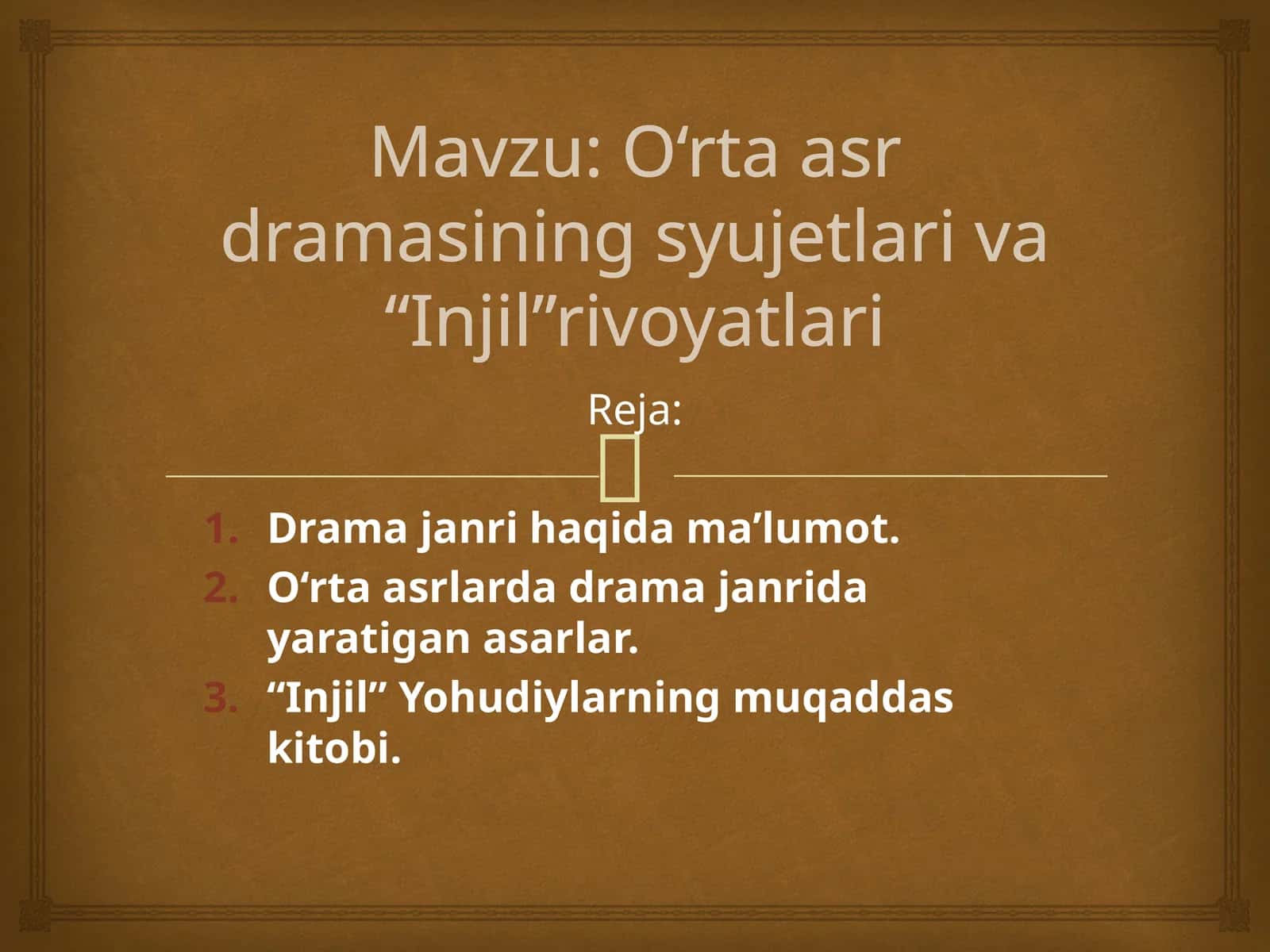 O‘rtaasrdramasinings yujetlari va “Injil” rivoyatları 1