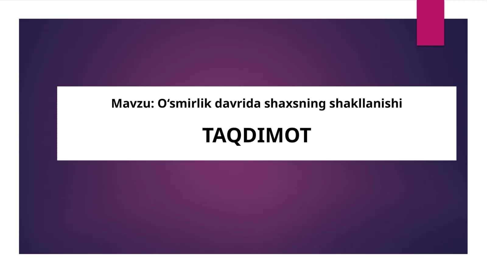 O‘smirlik davrida shaxsning shakllanishi 1