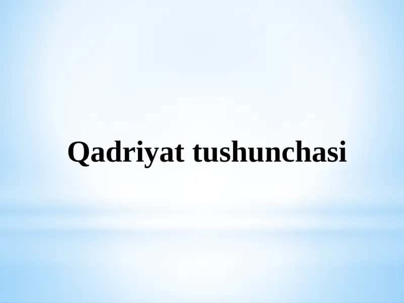 Qadriyattushunchasi 1
