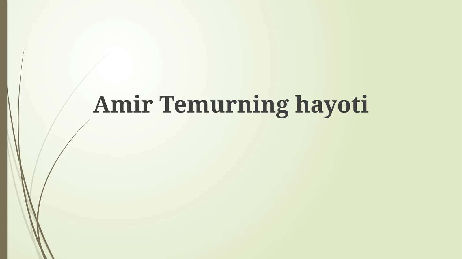 Amir Temur: Meros va xotirasi 1