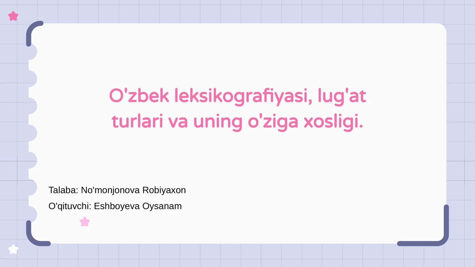O'zbek leksikografiyasi, lug'at turlari va uning o'ziga xosligi 1