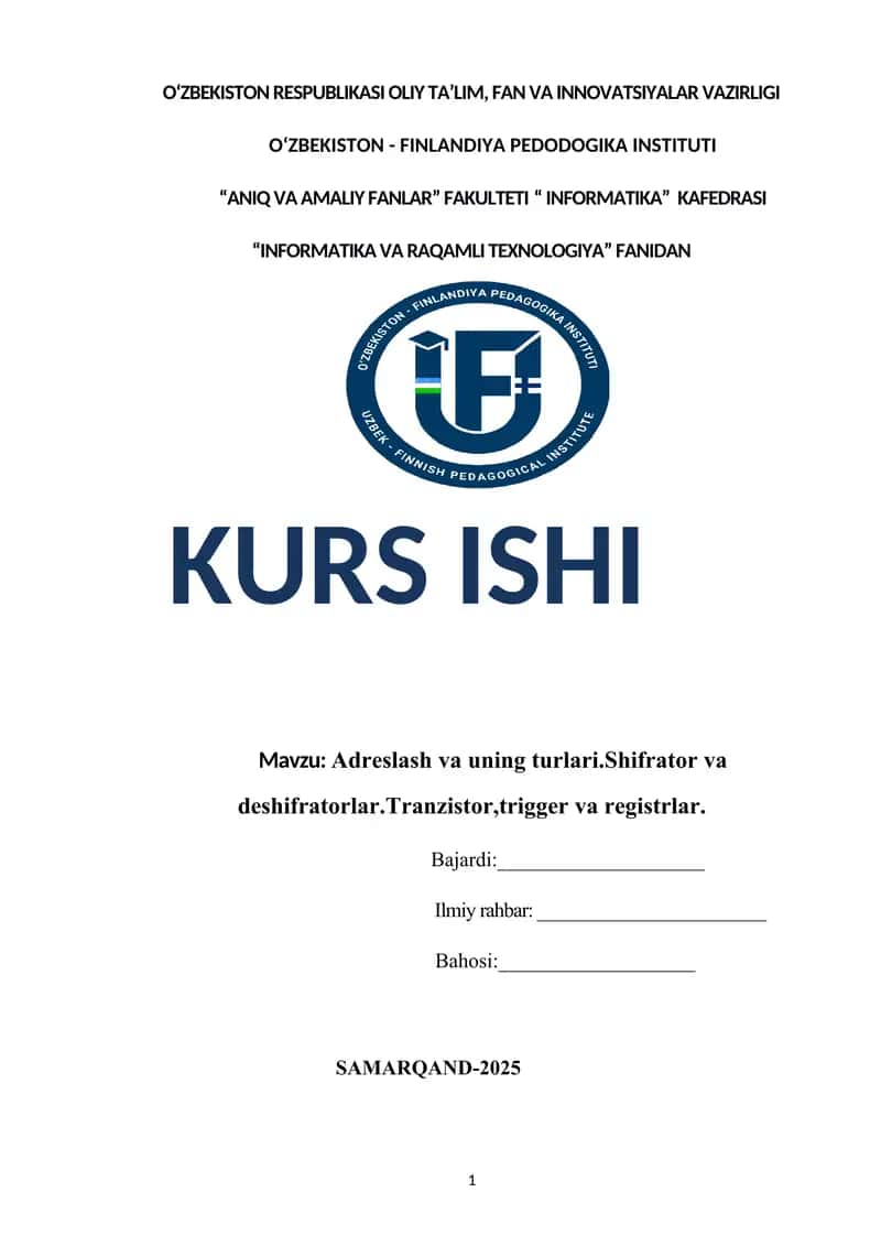 Adreslash va uning turlari.Shifrator va deshifratorlar.Tranzistor,trigger va registrlar 1