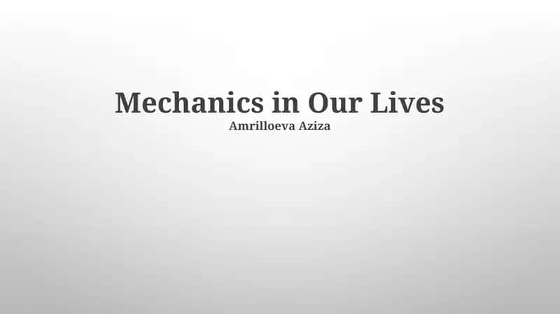 Unveiling Mechanics: The Foundation of Our World 1