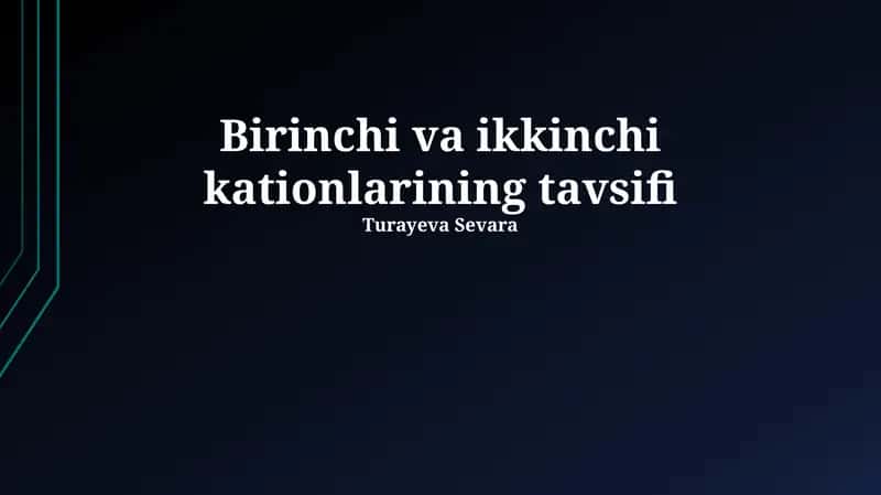 Birinchi va ikkinchi kationlarining tavsifi 1
