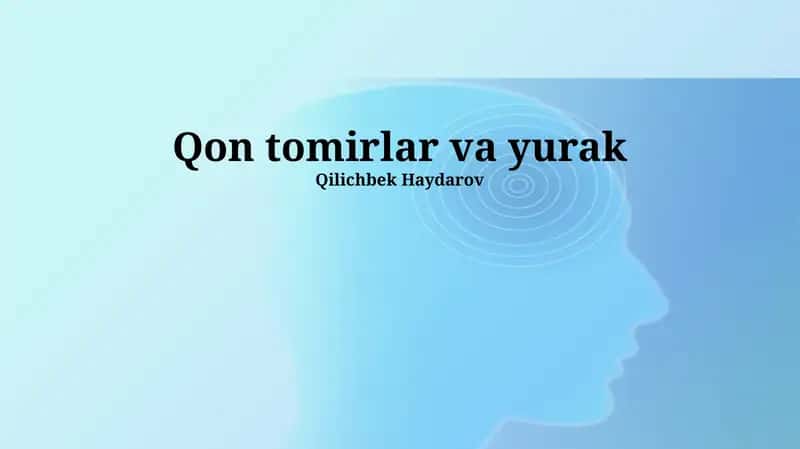 Qon tomirlar va yurak 1