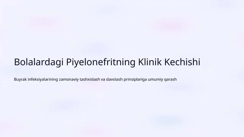 Buyrak infeksiyalarining zamonaviy tashxislash va davolash prinsiplariga umumiy qarash 1