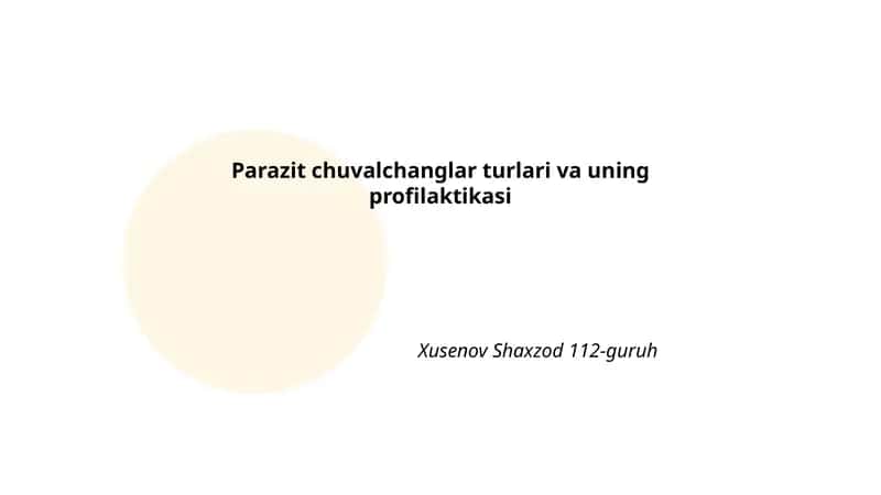 Parazit chuvalchanglar turlari va uning profilaktikasi 1