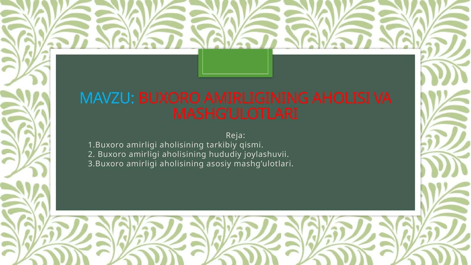 Buxoroamirligining aholisi va mashg'ulotlari 1
