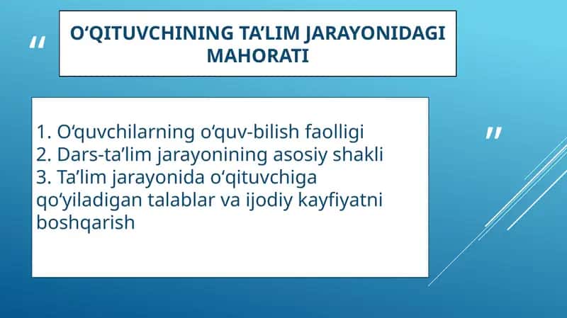 O‘qituvchining ta’lim jarayonidagi mahorati 1
