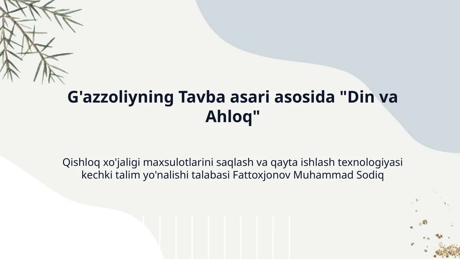 G'azzoliyning Tavba asari asosida "Din va Ahloq" 1