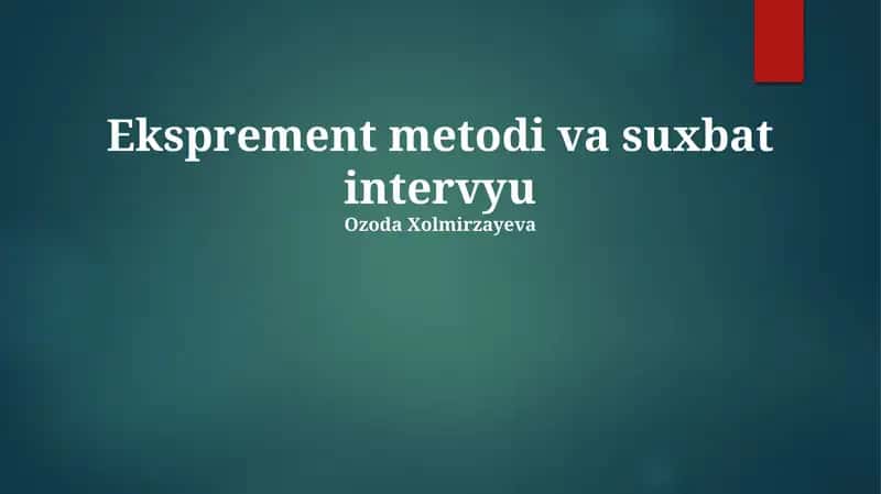 Tajriba va Suhbat Metodlari Solishtiruvi 1