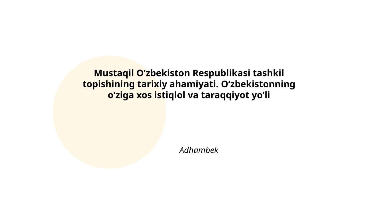 Mustaqil O‘zbekiston Respublikasi Tashkil Topishining Tarixiy Ahamiyati 1