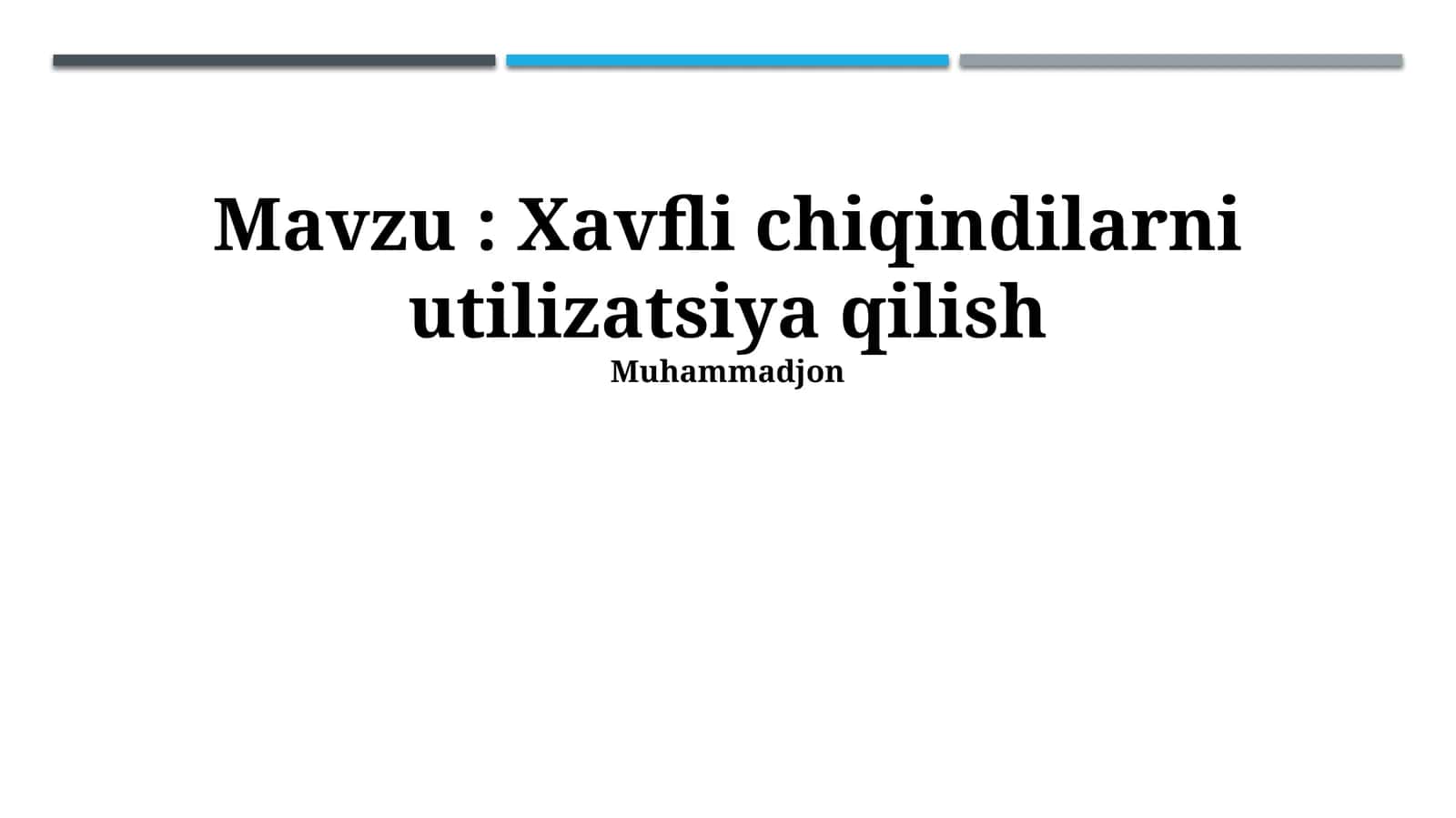 Xavfli Chiqindilarni Boshqarish va Ularning Iqtisodiy Ahamiyati 1