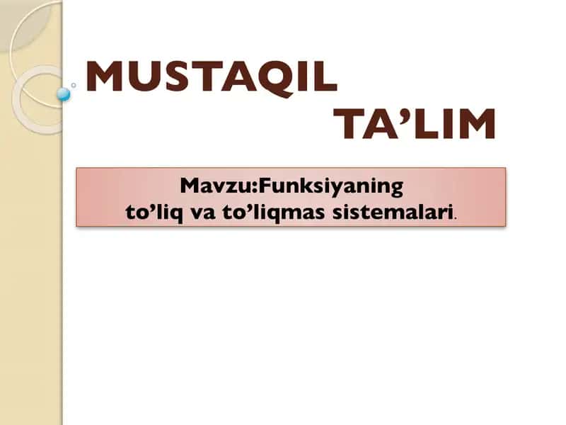 Funksiyaning to’liq va to’liqmas sistemalari 1