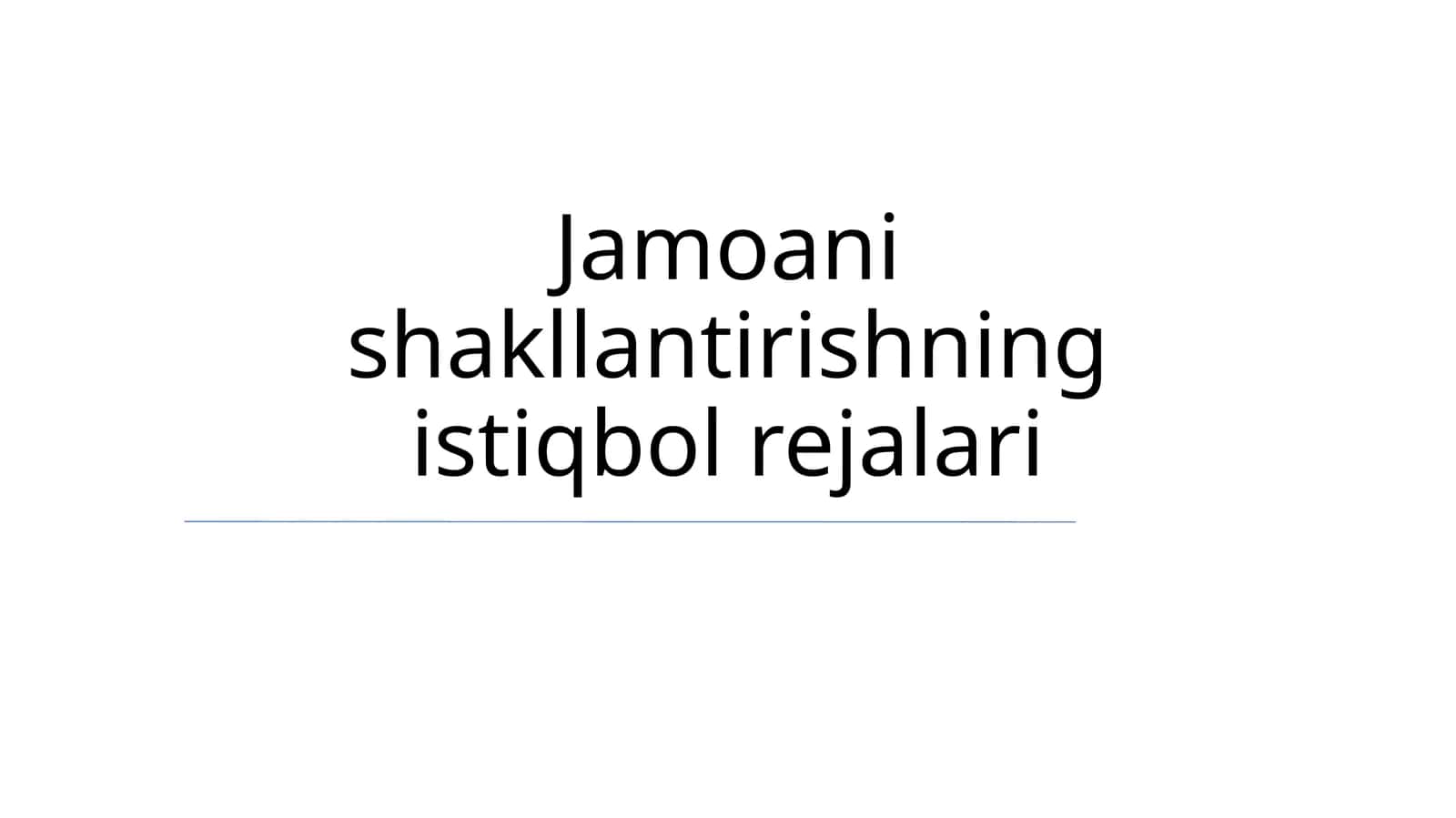 Jamoani shakllantirishning istiqbol rejalari 1