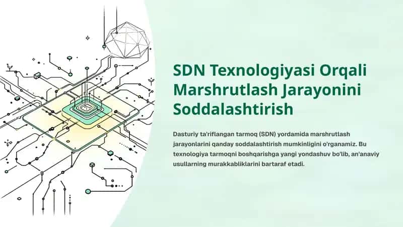 SDN Texnologiyasi Orqali Marshrutlash Jarayonini Soddalashtirish 1