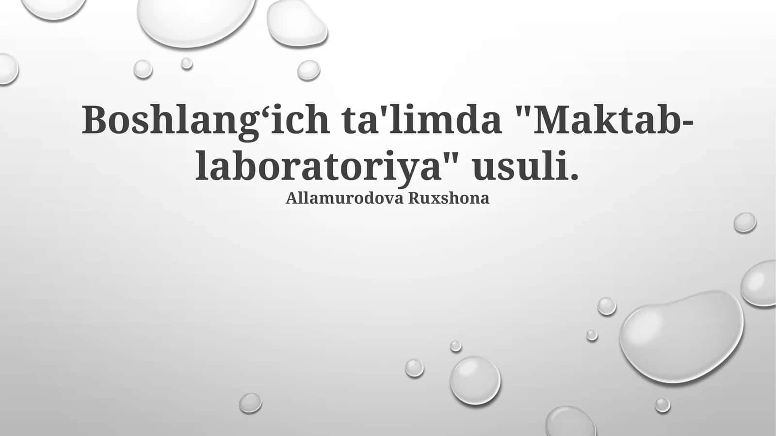 Boshlangʻich ta'limda "Maktab-laboratoriya" usuli 1
