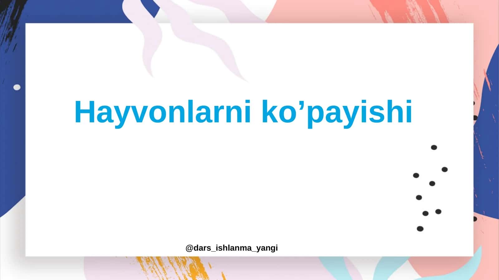 Hayvonlarni  ko’payishi 1