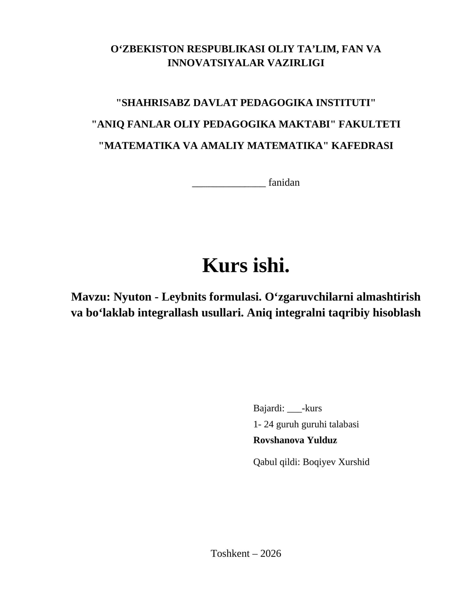 Nyuton - Leybnits formulasi. Oʻzgaruvchilarni almashtirish va boʻlaklab integrallash usullari. Aniq integralni taqribiy hisoblash 1