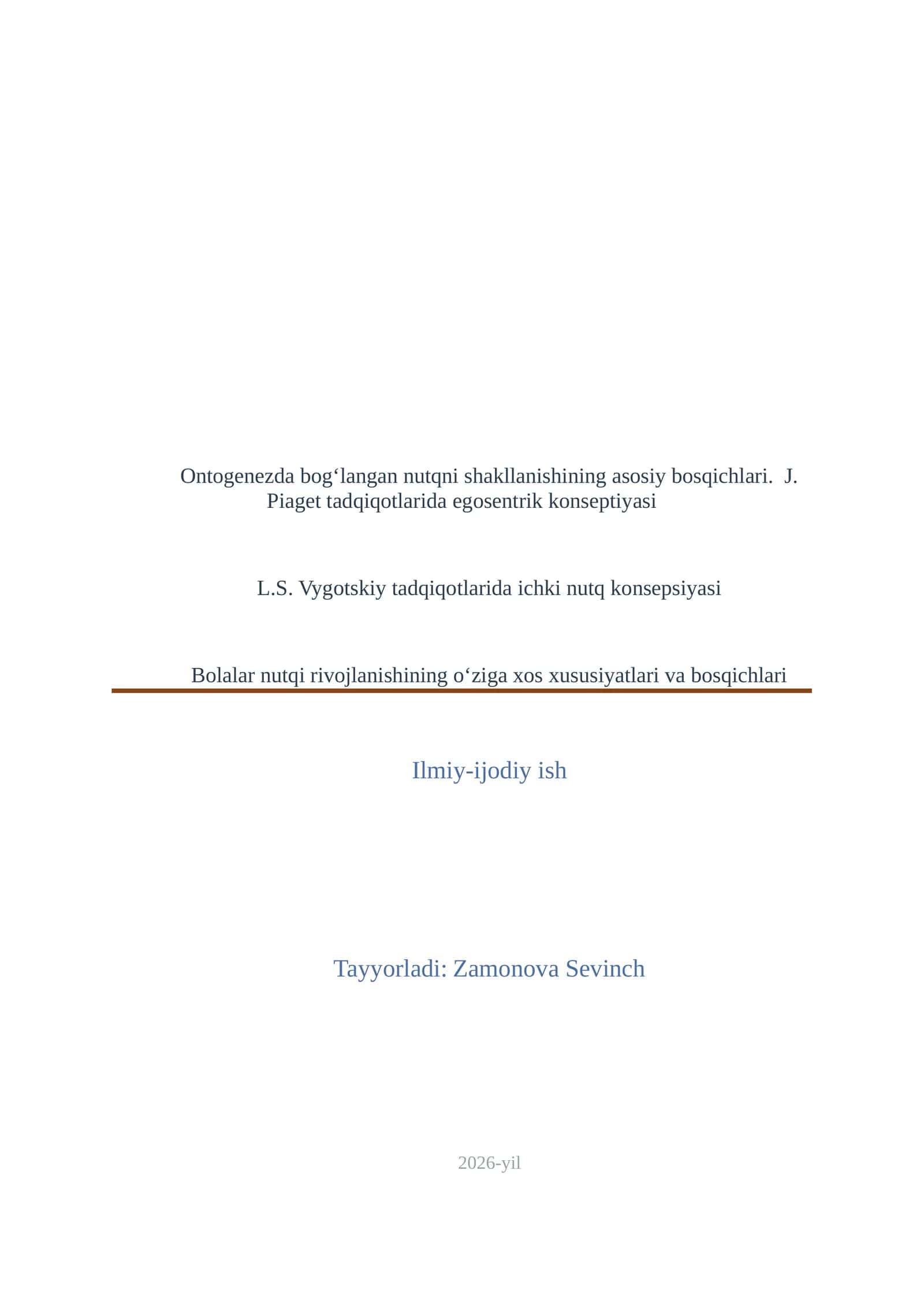 Ontogenezda bog‘langan nutqni shakllanishining asosiy bosqichlari. J. Piaget tadqiqotlarida egosentrik konseptiyasi 1
