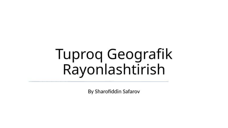 Tuproq Geografik Rayonlashtirish 1