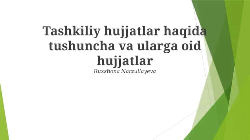 Tashkiliy hujjatlar va ularga oid hujjatlar 1