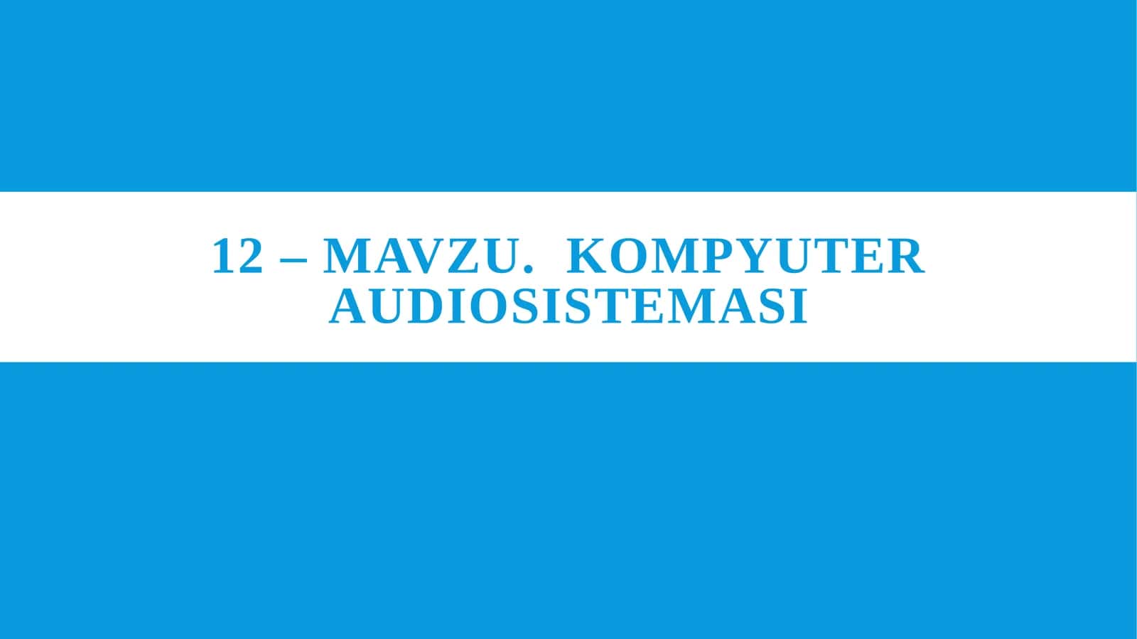 Kompyuter audiosistemasi 1